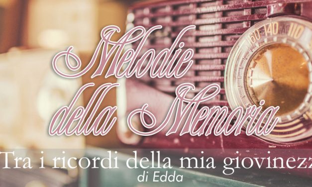 tra i ricordi della mia giovinezza