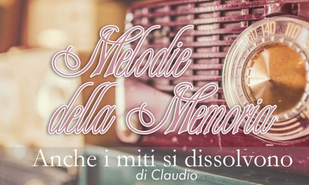 anche i miti si dissolvono